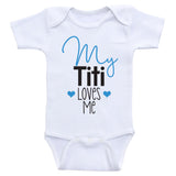 Titi Baby Clothes "My Titi Loves Me" Cute Aunt Baby One Piece Shirts