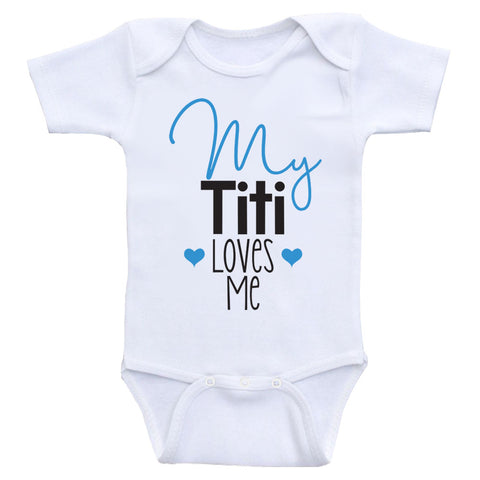 Titi Baby Clothes "My Titi Loves Me" Cute Aunt Baby One Piece Shirts