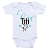 Titi Baby Clothes "My Titi Loves Me" Cute Aunt Baby One Piece Shirts