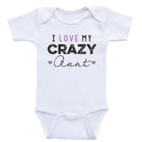 Aunt Baby Bodysuits "I Love My Crazy Aunt" Funny Newborn Baby One Piece Shirts