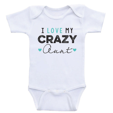 Aunt Baby Bodysuits "I Love My Crazy Aunt" Funny Newborn Baby One Piece Shirts