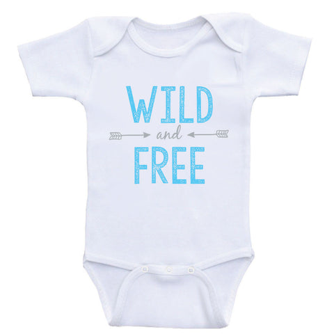 Hipster One Piece Baby Shirt "Wild and Free" Cute Baby Bodysuit