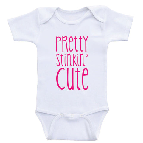 Cute Baby Clothes "Pretty Stinkin' Cute" Unisex Baby One-Piece Bodysuits